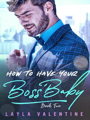 cover image of How to Have Your Boss' Baby
